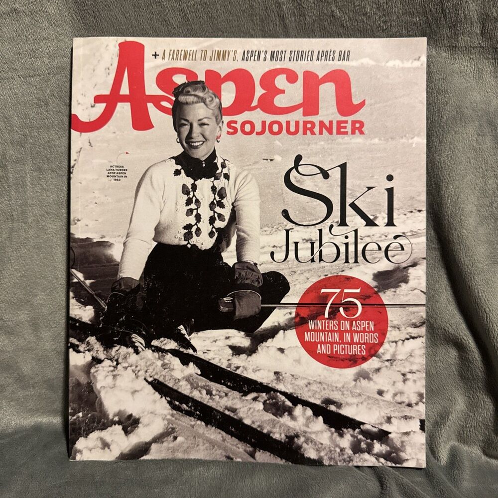 Aspen Sojourner Magazine Winter/Spring 2021-22 Aspen Mountains 75th Ski Jubilee